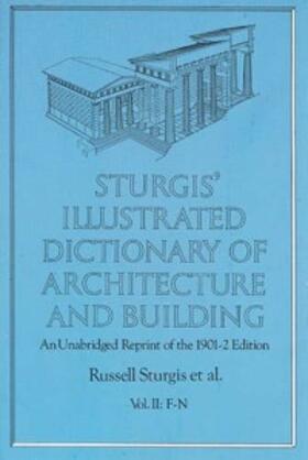 Sturgis / Davis |  Sturgis' Illustrated Dictionary of Architecture and Building | eBook | Sack Fachmedien