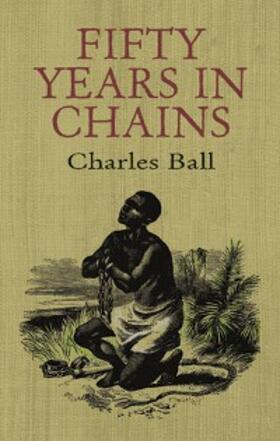 Ball |  Fifty Years in Chains | eBook | Sack Fachmedien