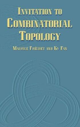 Frechet / Fan |  Invitation to Combinatorial Topology | eBook | Sack Fachmedien