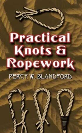 Blandford |  Practical Knots and Ropework | eBook | Sack Fachmedien