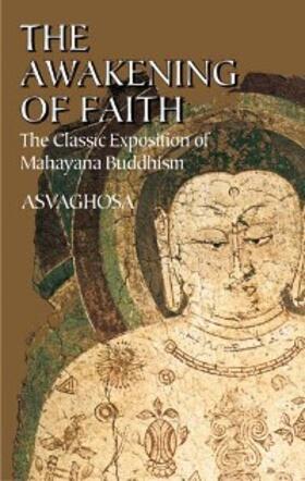 Asvaghosa |  The Awakening of Faith | eBook | Sack Fachmedien