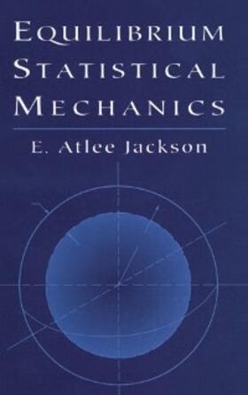 Jackson |  Equilibrium Statistical Mechanics | eBook | Sack Fachmedien