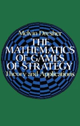 Dresher |  Mathematics of Games of Strategy | eBook | Sack Fachmedien