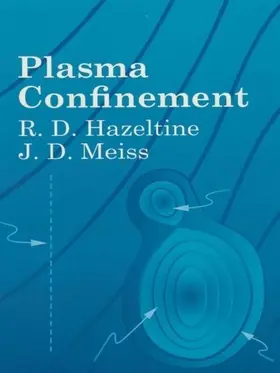 Hazeltine / Meiss |  Plasma Confinement | eBook | Sack Fachmedien
