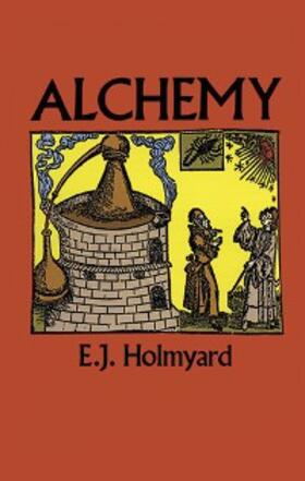 Holmyard |  Alchemy | eBook | Sack Fachmedien