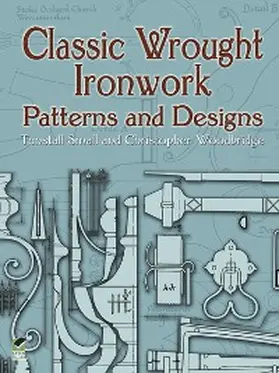 Small / Woodbridge |  Classic Wrought Ironwork Patterns and Designs | eBook | Sack Fachmedien
