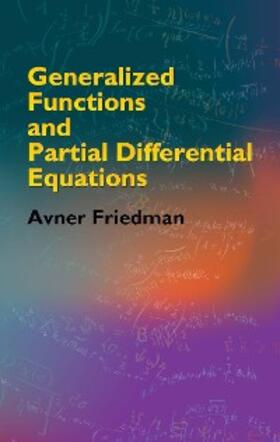Friedman |  Generalized Functions and Partial Differential Equations | eBook | Sack Fachmedien