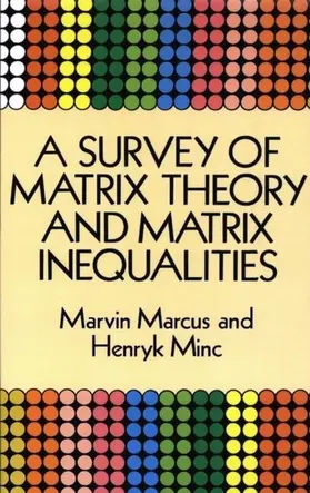 Marcus / Minc |  A Survey of Matrix Theory and Matrix Inequalities | eBook | Sack Fachmedien