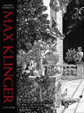 Klinger |  Graphic Works of Max Klinger | eBook | Sack Fachmedien