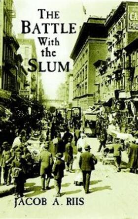 Riis |  Battle with the Slum | eBook | Sack Fachmedien