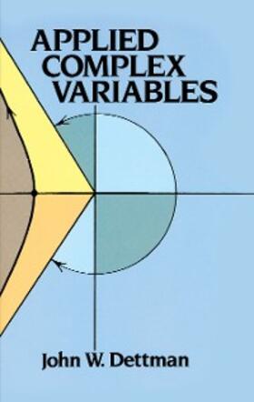 Dettman |  Applied Complex Variables | eBook | Sack Fachmedien