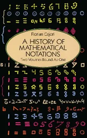 Cajori |  A History of Mathematical Notations | eBook | Sack Fachmedien