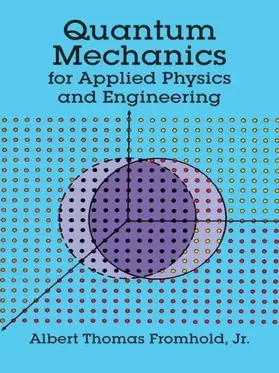 Fromhold |  Quantum Mechanics for Applied Physics and Engineering | eBook | Sack Fachmedien