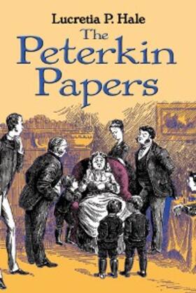 Hale |  The Peterkin Papers | eBook | Sack Fachmedien