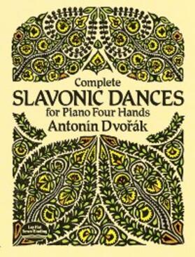 Dvorak |  Complete Slavonic Dances for Piano Four Hands | eBook | Sack Fachmedien