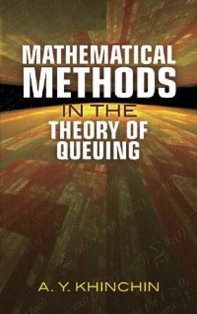 Khinchin |  Mathematical Methods in the Theory of Queuing | eBook | Sack Fachmedien