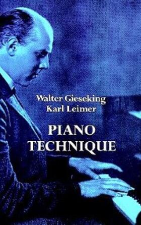 Gieseking / Leimer |  Piano Technique | eBook | Sack Fachmedien