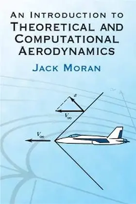 Moran |  An Introduction to Theoretical and Computational Aerodynamics | eBook | Sack Fachmedien