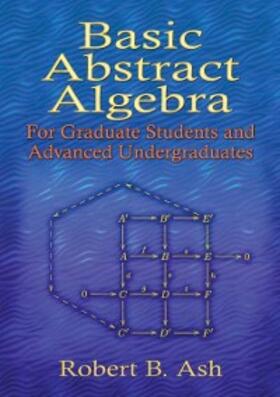 Ash |  Basic Abstract Algebra | eBook | Sack Fachmedien