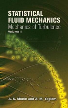 Monin / Yaglom |  Statistical Fluid Mechanics, Volume II | eBook | Sack Fachmedien