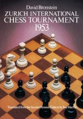 Bronstein |  Zurich International Chess Tournament, 1953 | eBook | Sack Fachmedien
