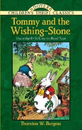 Burgess |  Tommy and the Wishing-Stone | eBook | Sack Fachmedien