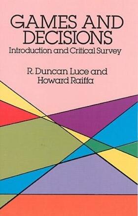 Raiffa, H: Games and Decisions | Buch | 978-0-486-65943-5 | www2.sack.de