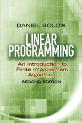 Solow |  Linear Programming: An Introduction to Finite Improvement Algorithms | eBook | Sack Fachmedien