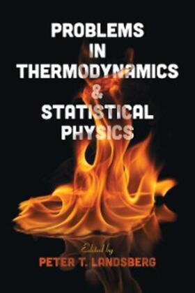 Landsberg |  Problems in Thermodynamics and Statistical Physics | eBook | Sack Fachmedien