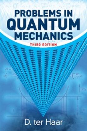 Haar |  Problems in Quantum Mechanics | eBook | Sack Fachmedien