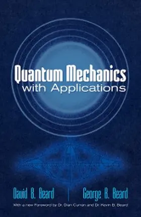Beard |  Quantum Mechanics with Applications | eBook | Sack Fachmedien