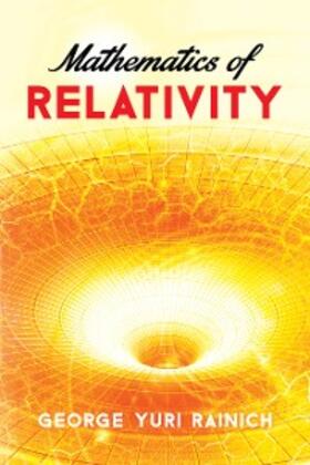 Rainich |  Mathematics of Relativity | eBook | Sack Fachmedien
