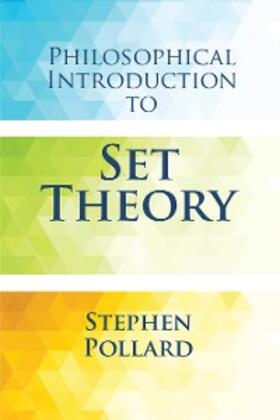 Pollard |  Philosophical Introduction to Set Theory | eBook | Sack Fachmedien
