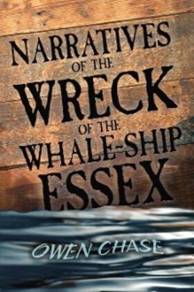 Chase |  Narratives of the Wreck of the Whale-Ship Essex | eBook | Sack Fachmedien