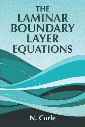 Curle |  The Laminar Boundary Layer Equations | eBook | Sack Fachmedien