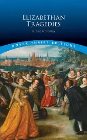 Dover Publications |  Elizabethan Tragedies | eBook | Sack Fachmedien