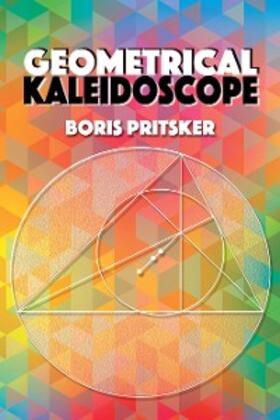 Pritsker |  Geometrical Kaleidoscope | eBook | Sack Fachmedien