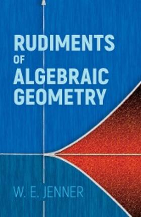 Jenner |  Rudiments of Algebraic Geometry | eBook | Sack Fachmedien