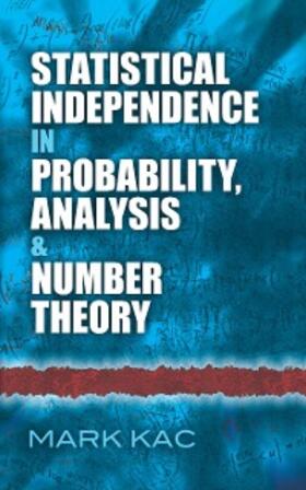Kac |  Statistical Independence in Probability, Analysis and Number Theory | eBook | Sack Fachmedien