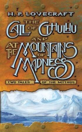 Lovecraft |  The Call of Cthulhu and At the Mountains of Madness | eBook | Sack Fachmedien