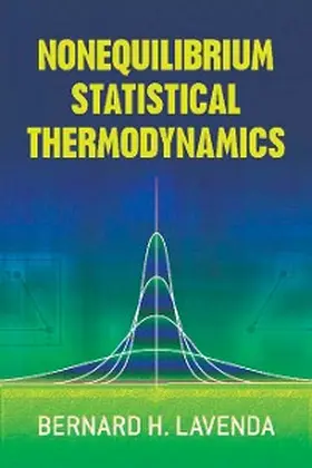 Lavenda |  Nonequilibrium Statistical Thermodynamics | eBook | Sack Fachmedien