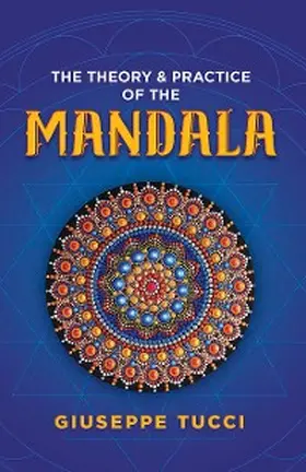 Tucci |  Theory and Practice of the Mandala | eBook | Sack Fachmedien