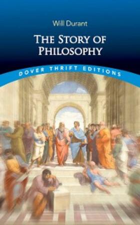 Durant |  The Story of Philosophy | eBook | Sack Fachmedien