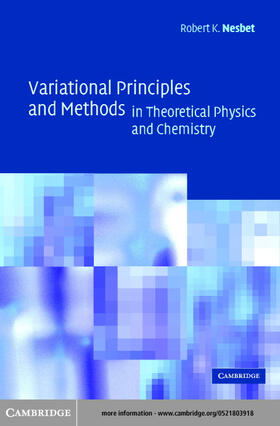 Nesbet |  Variational Principles and Methods in Theoretical Physics and Chemistry | eBook | Sack Fachmedien