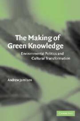 Jamison |  Making of Green Knowledge | eBook | Sack Fachmedien