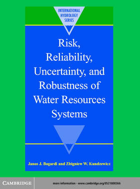 Bogardi |  Risk, Reliability, Uncertainty, and Robustness of Water Resource Systems | eBook | Sack Fachmedien
