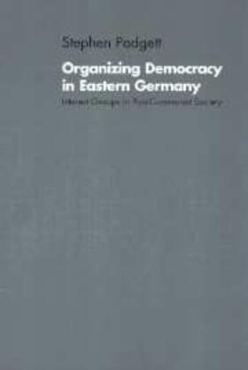 Padgett |  Organizing Democracy in Eastern Germany | eBook | Sack Fachmedien