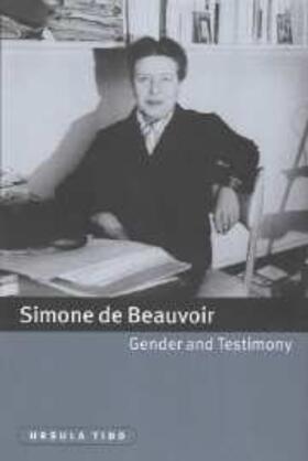 Tidd |  Simone de Beauvoir, Gender and Testimony | eBook | Sack Fachmedien