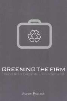 Prakash |  Greening the Firm | eBook | Sack Fachmedien