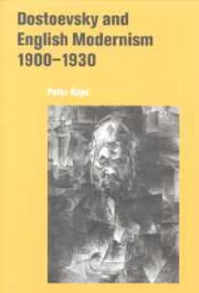 Kaye |  Dostoevsky and English Modernism 1900-1930 | eBook | Sack Fachmedien